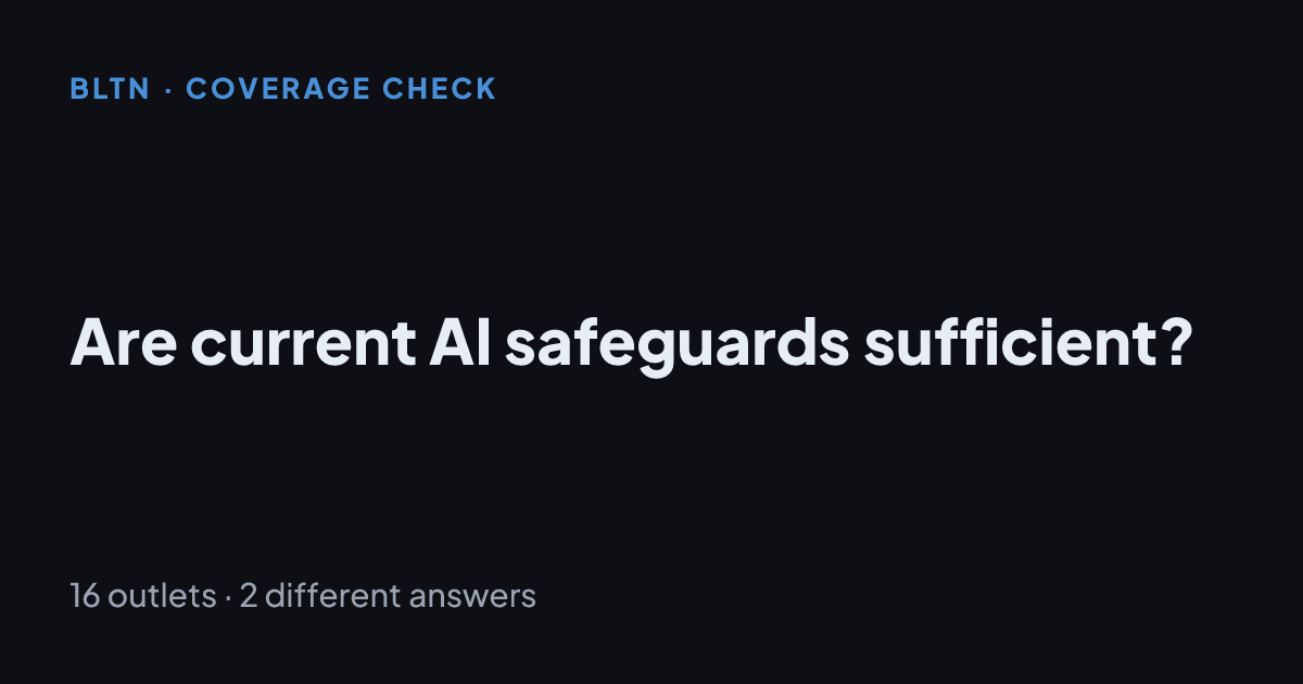 Are current AI safeguards sufficient?