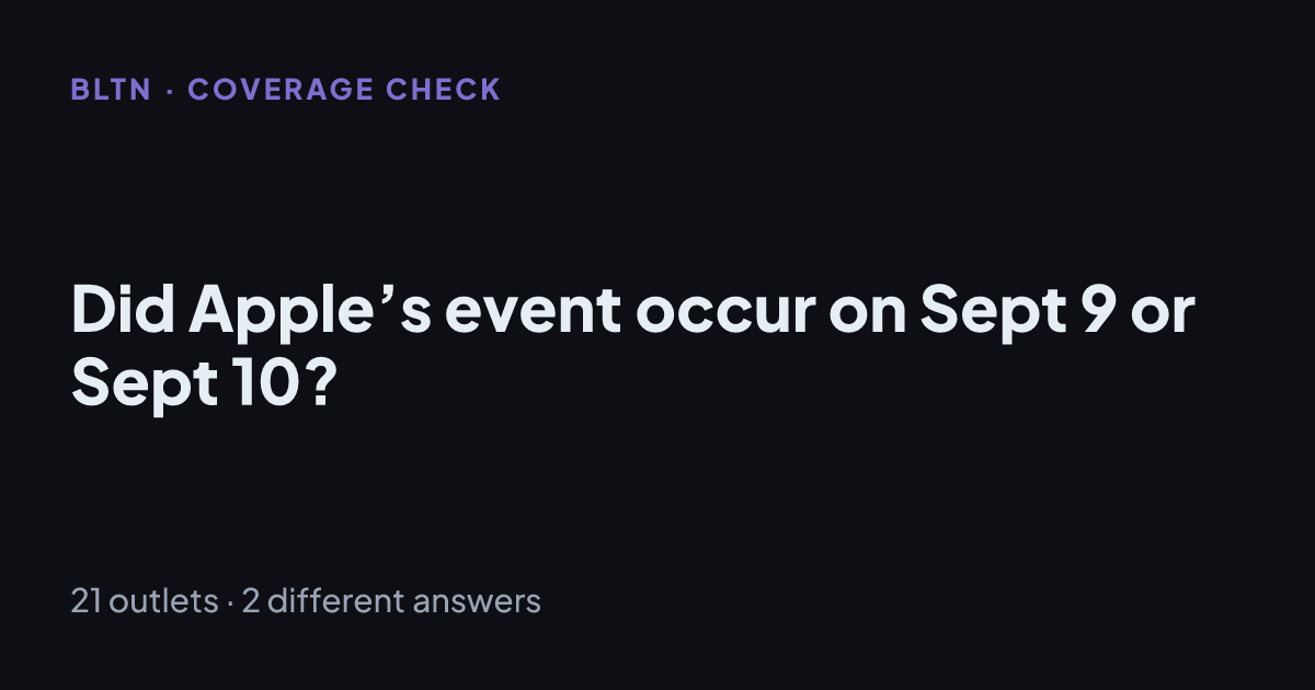 Did Apple’s event occur on Sept 9 or Sept 10?