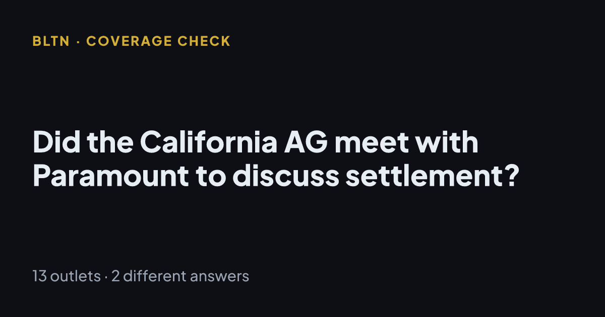 Did the California AG meet with Paramount to discuss settlement?