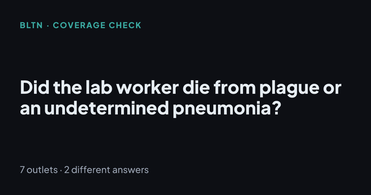 Did the lab worker die from plague or an undetermined pneumonia?