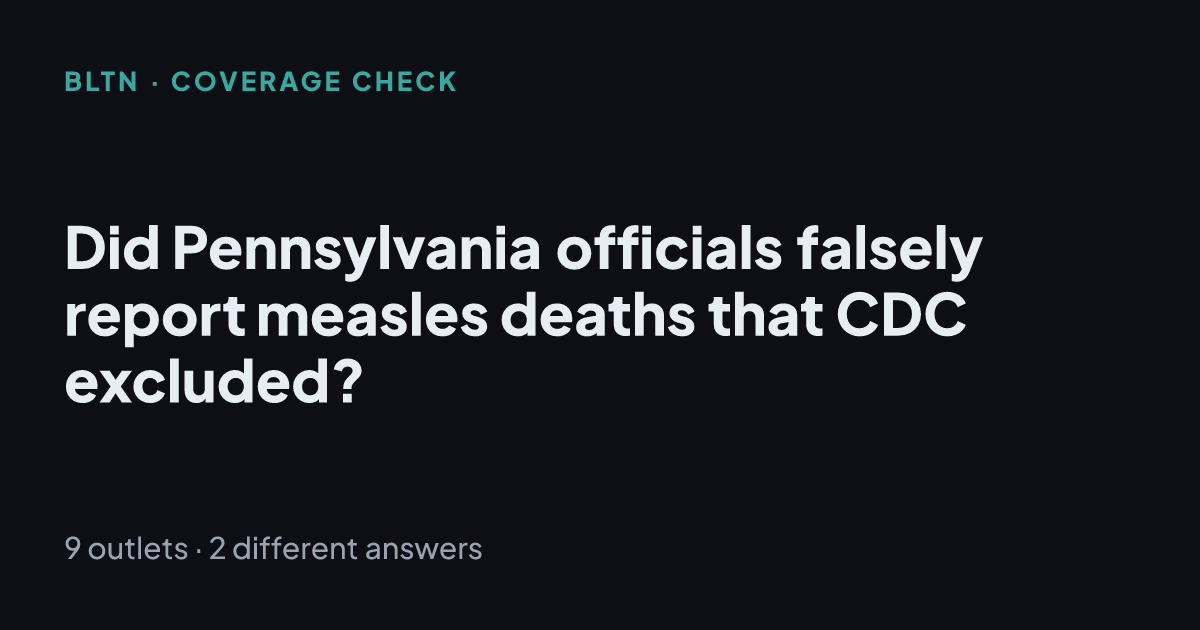 Did Pennsylvania officials falsely report measles deaths that CDC excluded?