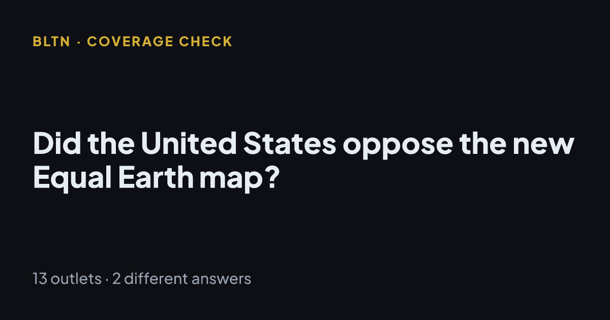 Did the United States oppose the new Equal Earth map?
