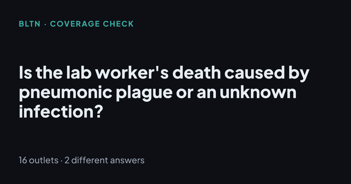 Is the lab worker's death caused by pneumonic plague or an unknown infection?