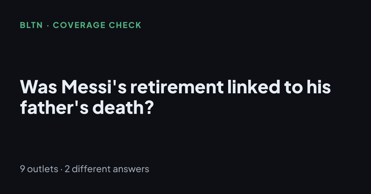 Was Messi's retirement linked to his father's death?