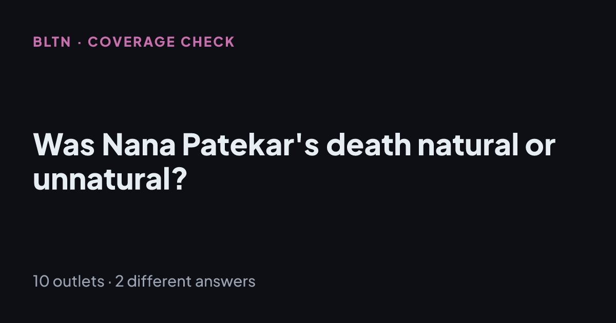 Was Nana Patekar's death natural or unnatural?