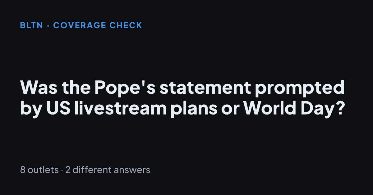 Was the Pope's statement prompted by US livestream plans or World Day?