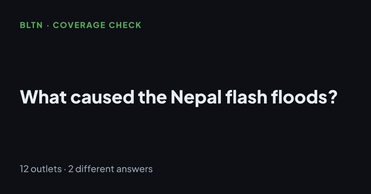 What caused the Nepal flash floods?