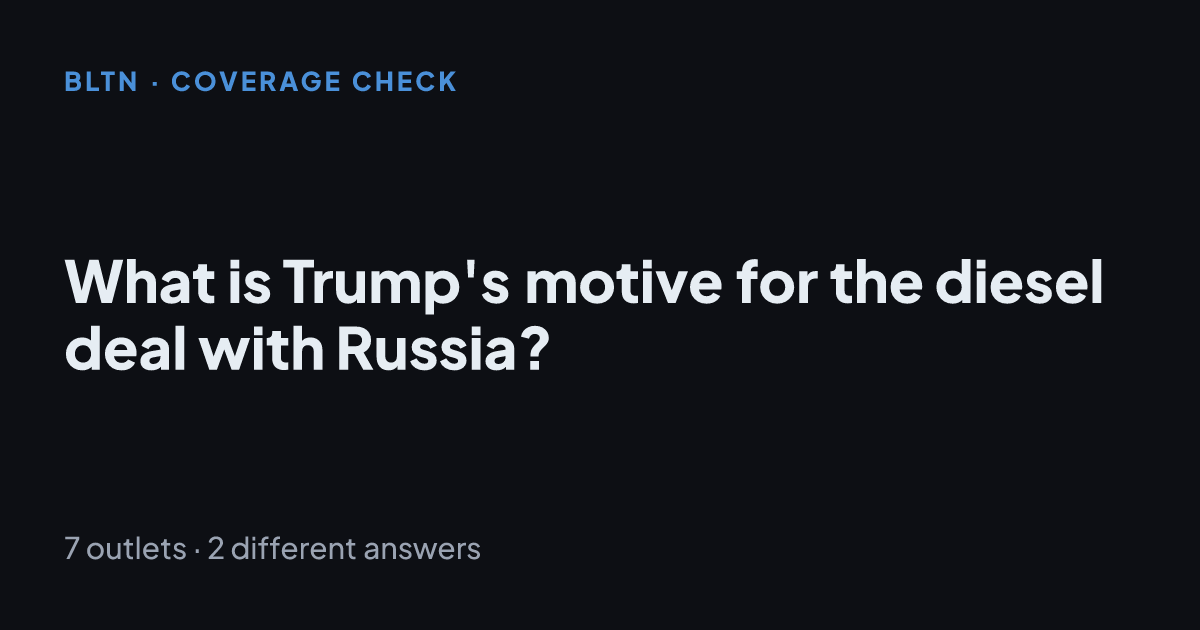 What is Trump's motive for the diesel deal with Russia?